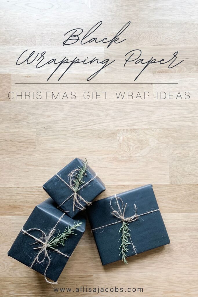 black wrapping gift ideas - allisa jacobs