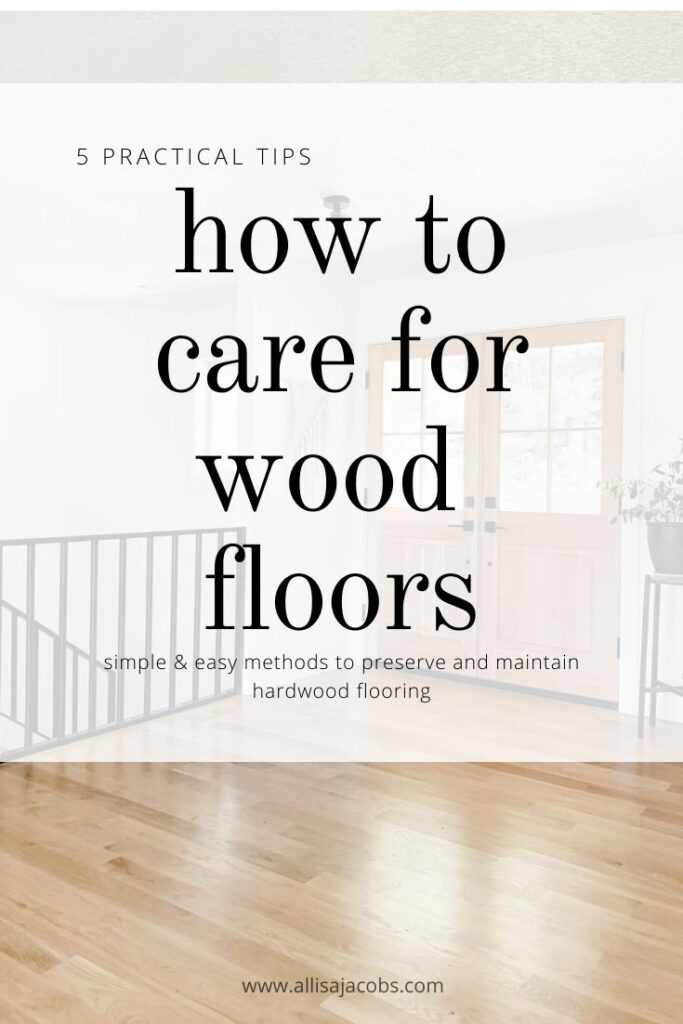 how to care for hardwood floors with 5 simple tips